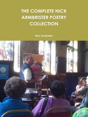 cover image of The Complete Nick Armbrister Poetry Collection